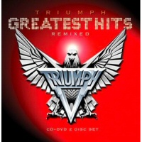 Greatest hits remixed  - TRIUMPH