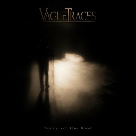 Weary Of The Road - VAGUE TRACES