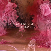 Loveland - WALLOF DEATH