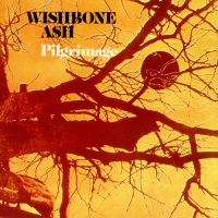 Pilgrimage - WISHBONE ASH 