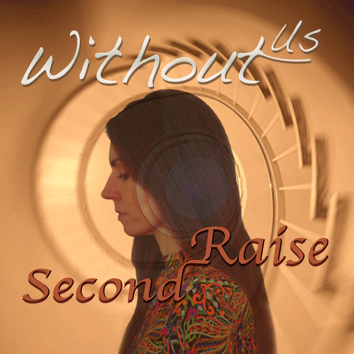 Second Raise - WITHOUT US