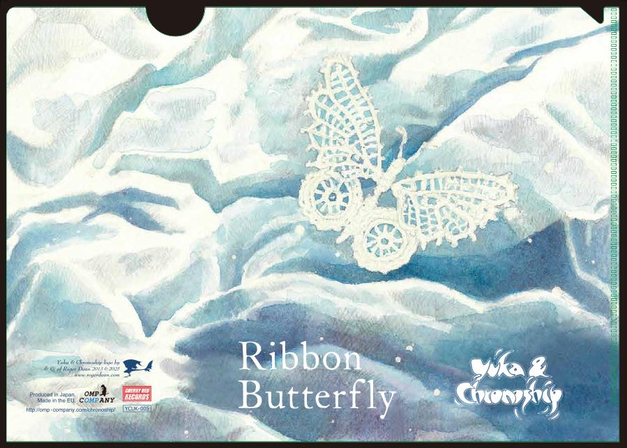 Ribbon Butterfly - YUKA and CHRONOSHIP