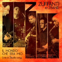 Il mondo che era mio - ZUFFANTI + ZBAND