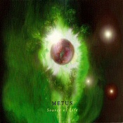 METUS - Source of life