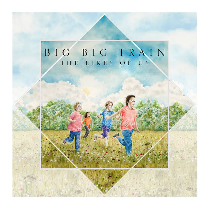 The likes of us - BIG BIG TRAIN